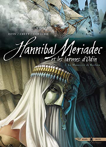 jaquette livre Hannibal Meriadec Et Les Larmes D'odin Tome 2 - Le Manuscrit De Karlsen