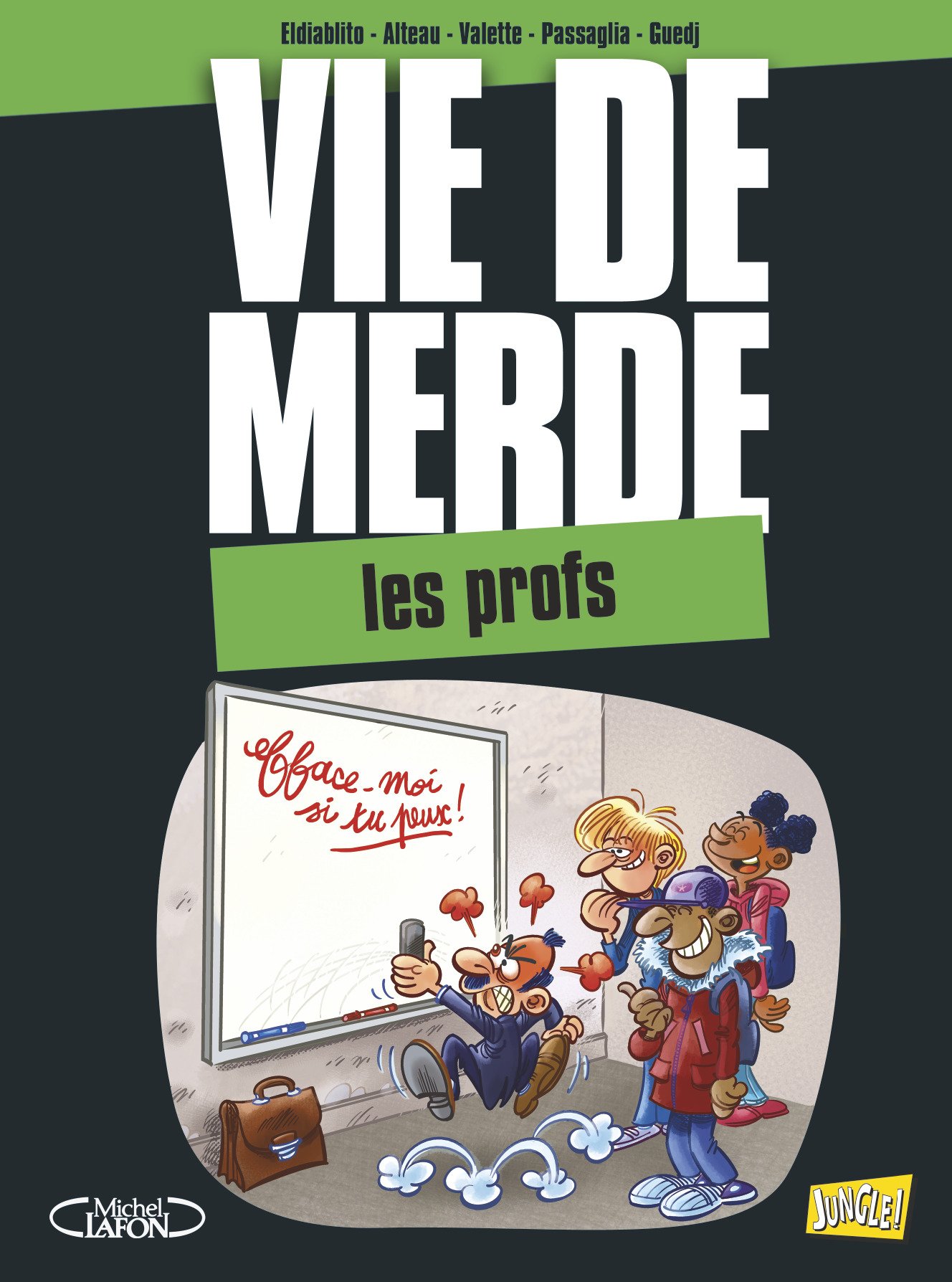 jaquette livre Vie de merde, Tome 10 : Les profs