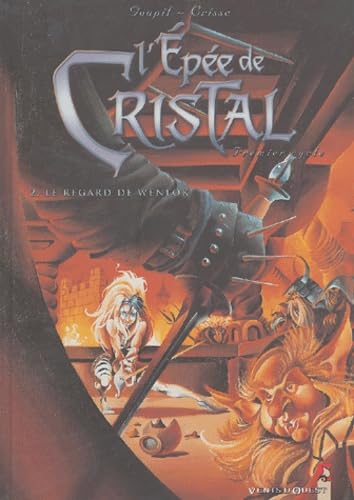 jaquette livre L'epée De Cristal Tome 2 - Le Regard De Wenlok