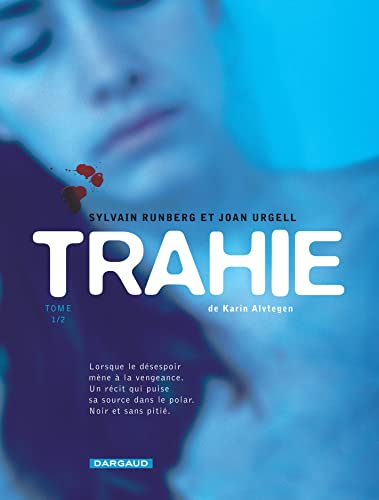 jaquette livre Trahie Tome 1