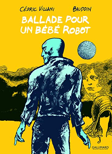jaquette livre Ballade Pour Un Bébé Robot