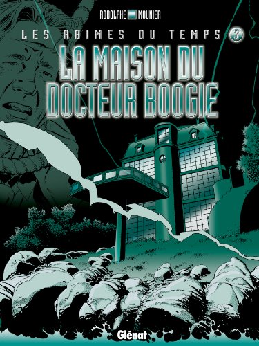 jaquette livre Les Abîmes Du Temps Tome 3 - La Maison Du Docteur Boogie