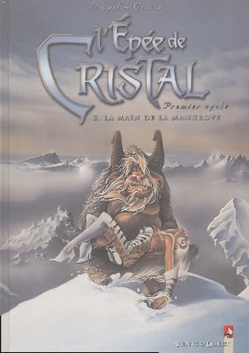 jaquette livre L'epée De Cristal Tome 3 - La Main De La Mangrove