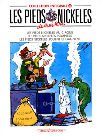 jaquette livre Les Pieds Nickelés, tome 4 : L'Intégrale (Les Pieds Nickelés pompiers ; Les Pieds Nickelés jouent et gagnent)