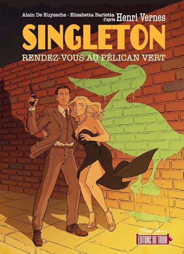 jaquette livre Singleton Tome 1 - Rendez-Vous Au Pélican Vert