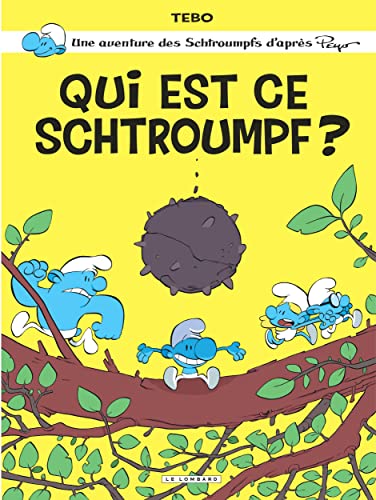 jaquette livre Les Schtroumpfs - Qui Est Ce Schtroumpf ?