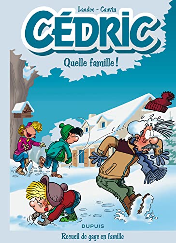 jaquette livre Cédric - Quelle Famille ! - Recueil De Gags En Famille