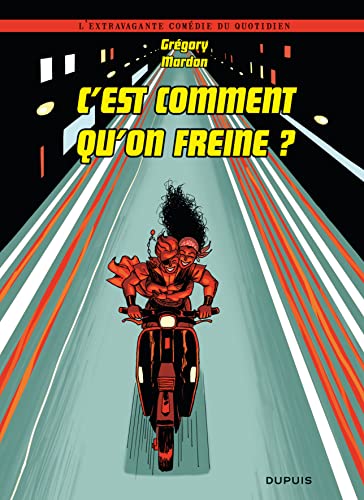 jaquette livre C'est Comment Qu'on Freine ?