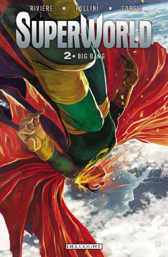 jaquette livre Superworld Tome 2 - Big Bang