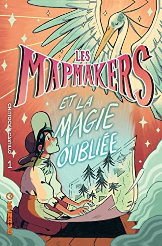 jaquette livre Les Mapmakers Tome 1 - Les Mapmakers Et La Magie Oubliée