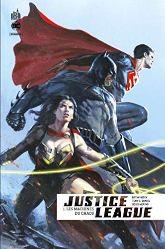 jaquette livre Justice League Rebirth Tome 1 - Les Machines Du Chaos