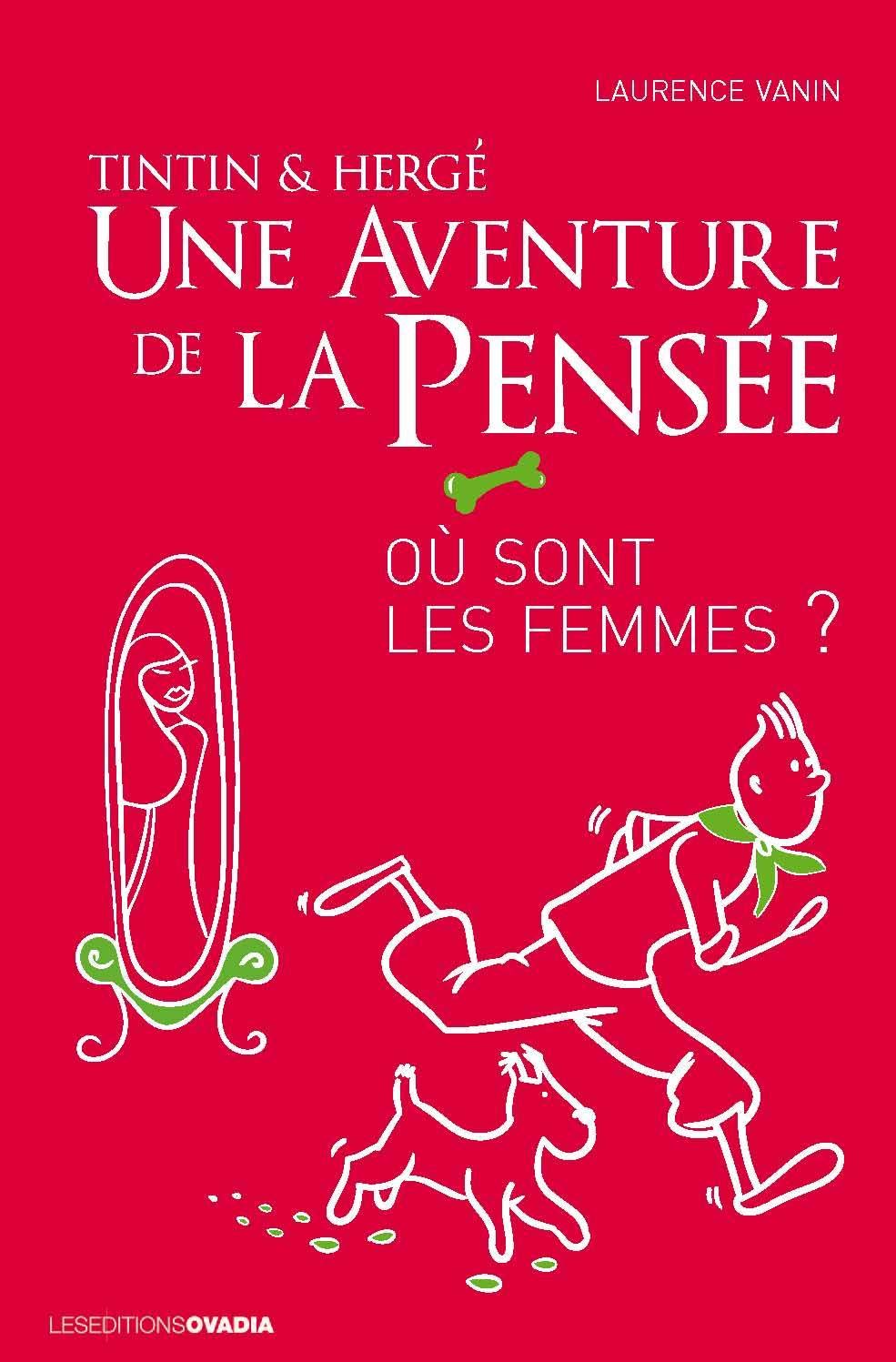 jaquette livre Tintin & Hergé : une aventure de la pensée : Où sont les femmes ?