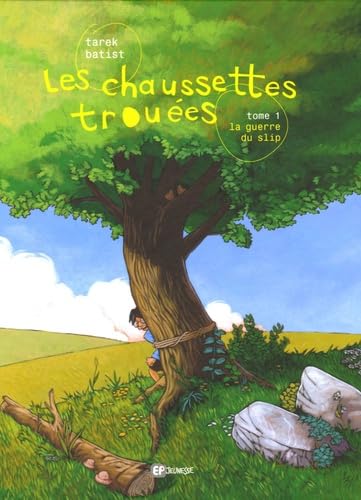 jaquette livre Les Chaussettes Trouées Tome 1 - La Guerre Du Slip
