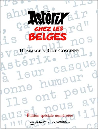 jaquette livre Astérix Chez Les Belges - Hommage À René Goscinny Edition Spéciale Numérotée