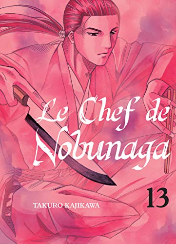jaquette livre Chef de Nobunaga (le) - Tome 13