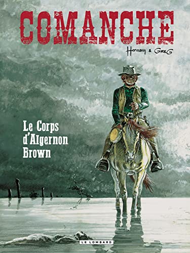 jaquette livre Comanche Tome 10 - Le Corps D'algernon Brown