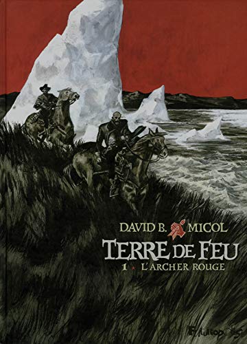 jaquette livre Terre De Feu Tome 1 - L'archer Rouge