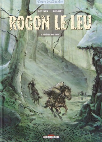 jaquette livre Rogon Le Leu Tome 2 - Frères De Sang