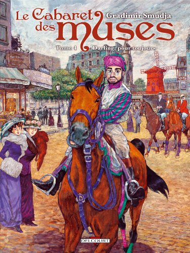 jaquette livre Le Cabaret Des Muses Tome 4 - Darling, Pour Toujours
