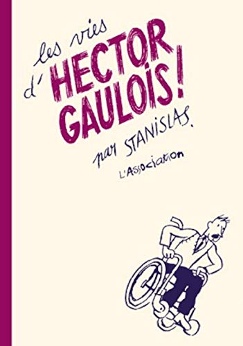 jaquette livre Les Vies D'hector Gaulois