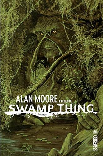 jaquette livre Alan Moore Présente Swamp Thing Tome 2