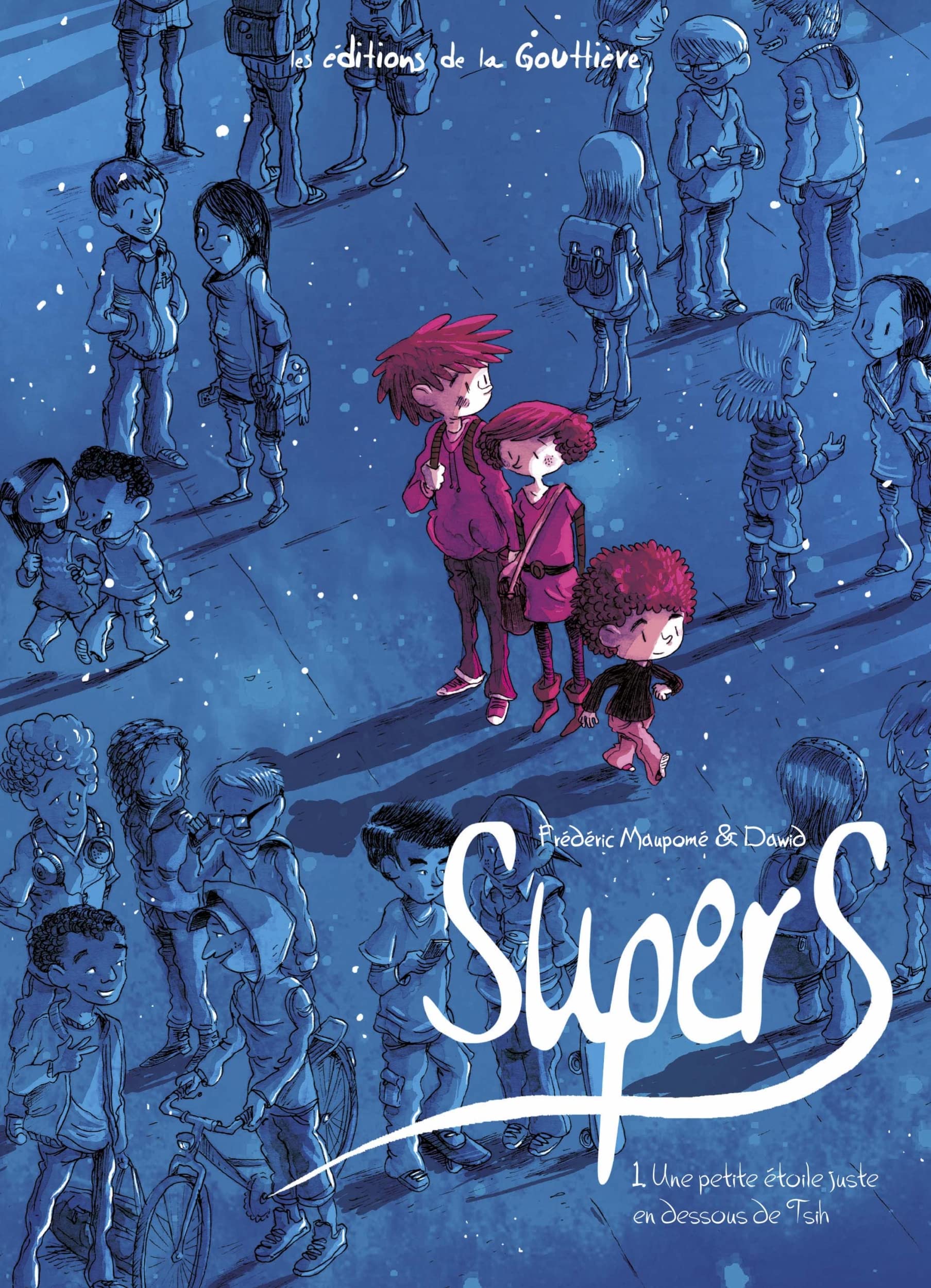 jaquette livre Supers, Tome 1 : Une étoile juste en dessous de Tsih
