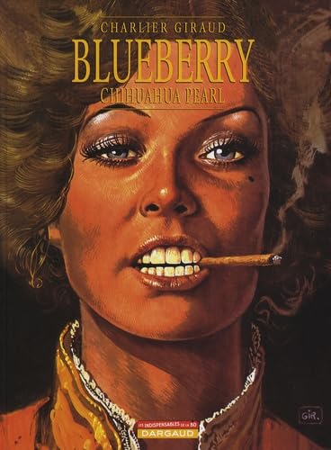 jaquette livre Blueberry Tome 13 - Chihuahua Pearl