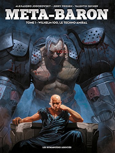 jaquette livre Meta-Baron Tome 1 - Wilhelm-100, Le Techno-Amiral