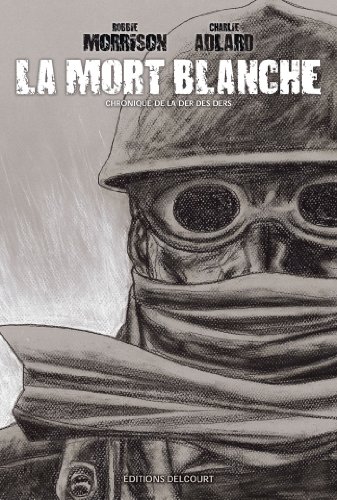 jaquette livre La Mort Blanche - Chronique De La Der Des Ders