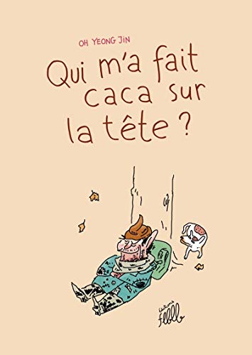 jaquette livre Qui M'a Fait Caca Sur la Tete ?
