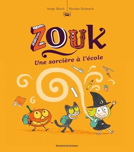 jaquette livre Zouk Tome 3 - Une Sorcière À L'école