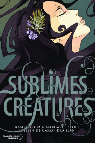 jaquette livre Sublimes Créatures - Tome 1