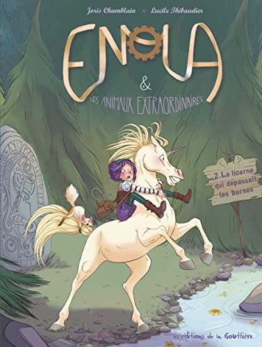 jaquette livre Enola Et Les Animaux Extraordinaires Tome 2 - La Licorne Qui Dépassait Les Bornes