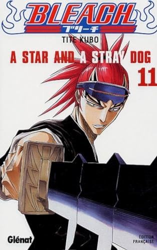 jaquette livre Bleach - Tome 11 : A star and a stray dog