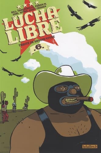 jaquette livre Lucha Libre Tome 6 - Traité De Savoir-Vivre