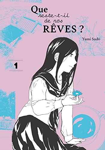 jaquette livre Que reste-t-il de nos rêves ? - Tome 1
