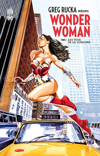 jaquette livre Greg Rucka Présente Wonder Woman Tome 2 - Les Yeux De La Gorgone