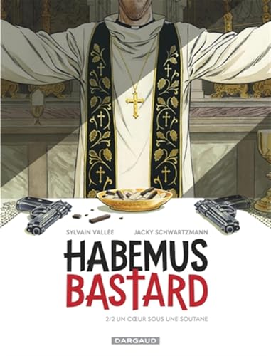 jaquette livre Habemus Bastard Tome 2 - Un Coeur Sous Une Soutane