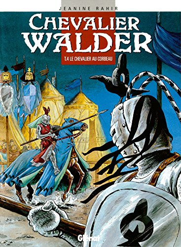 jaquette livre Chevalier Walder Tome 4 - Le Chevalier Au Corbeau