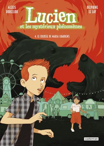 jaquette livre Lucien Et Les Mystérieux Phénomènes Tome 4 - Le Colosse De Maria Lhaurens