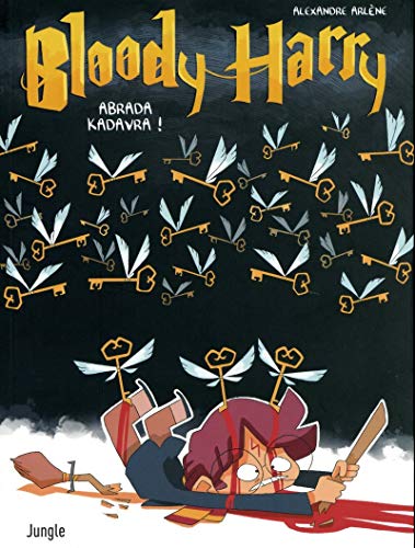 jaquette livre Bloody Harry Tome 2 - Abrada Kadavra !