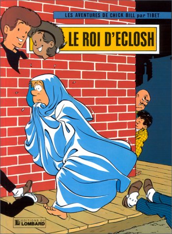 jaquette livre Chick Bill Tome 28 : Le Roi D'eclosh