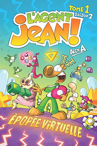 jaquette livre L'agent Jean ! Tome 1 Saison 2 - Epopée Virtuelle