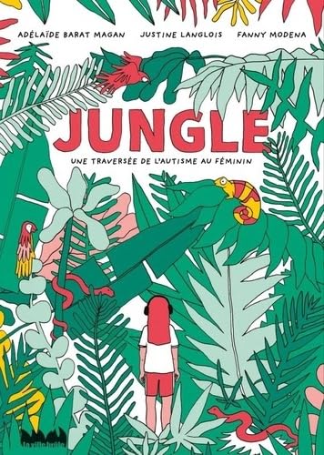 jaquette livre Jungle - Une Traversée De L'autisme Au Féminin