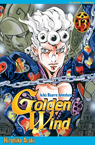jaquette livre Jojo's bizarre adventure - Golden Wind - Tome 13 : Le ciel est sur le point de s'effondrer !