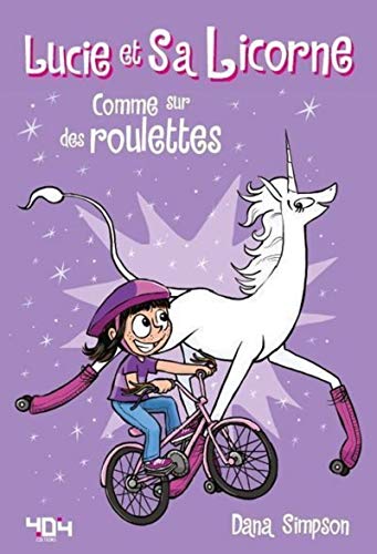 jaquette livre Lucie Et Sa Licorne Tome 2 - Comme Sur Des Roulettes