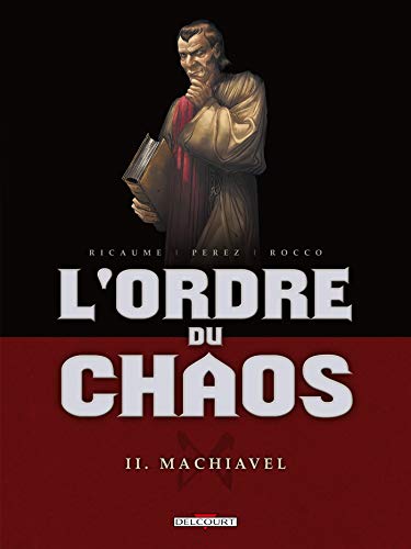 jaquette livre L'ordre Du Chaos Tome 2 - Machiavel