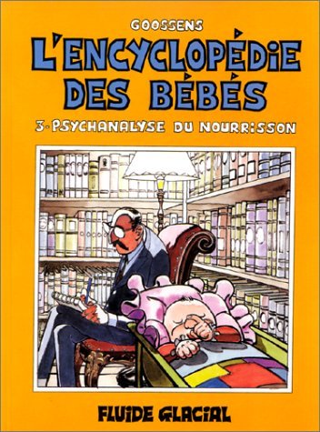 jaquette livre L'encyclopédie De Bébés - Tome 3, Psychanalyse Du Nourisson
