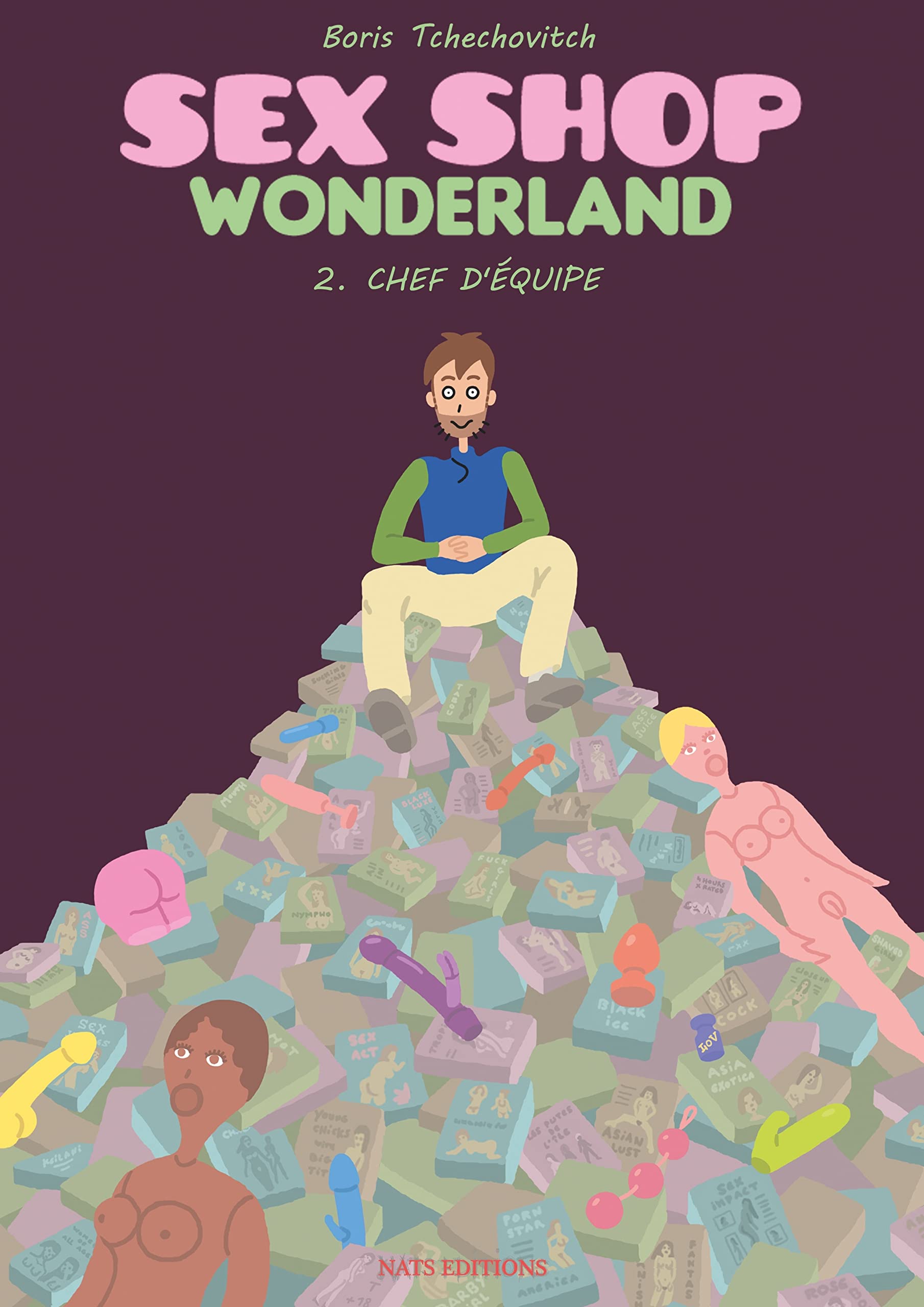 jaquette livre Sex Shop Wonderland, Tome 2 : Chef d'équipe