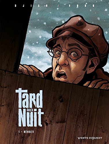 jaquette livre Tard Dans La Nuit Tome 1 - Révolte